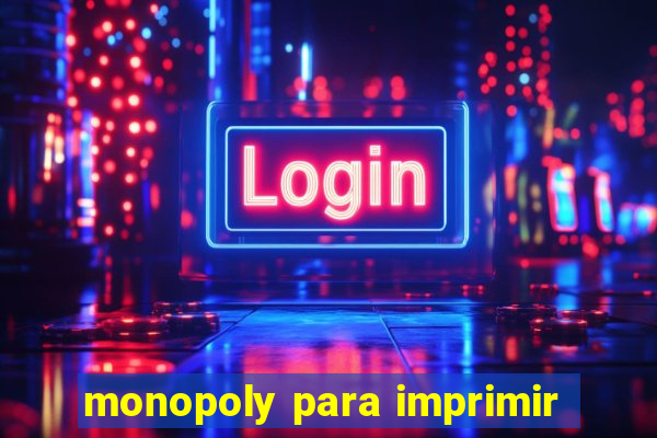 monopoly para imprimir