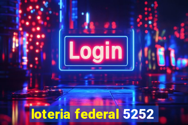 loteria federal 5252