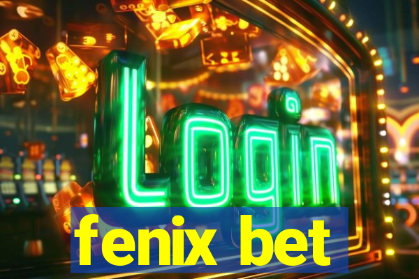 fenix bet