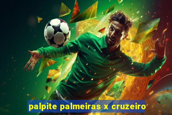 palpite palmeiras x cruzeiro