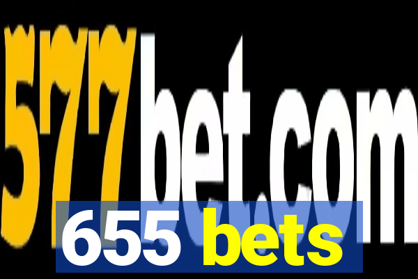 655 bets