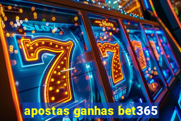 apostas ganhas bet365