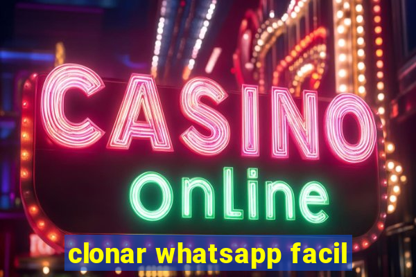 clonar whatsapp facil