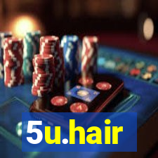 5u.hair