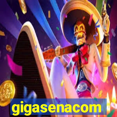 gigasenacom