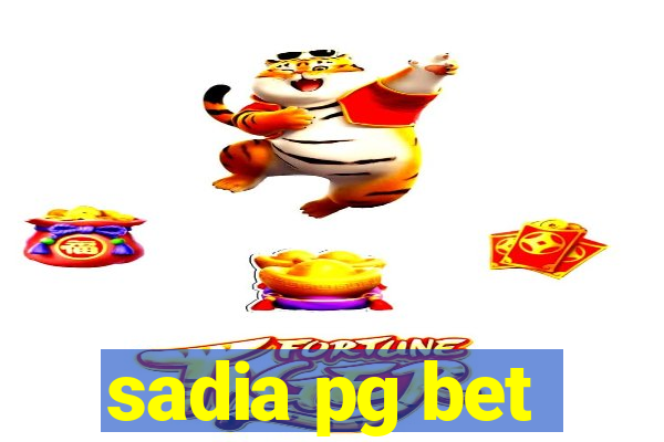 sadia pg bet