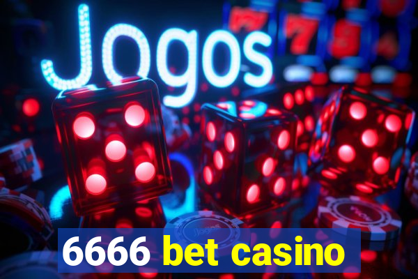 6666 bet casino