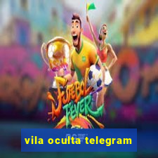 vila oculta telegram