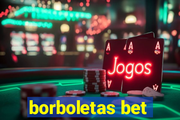 borboletas bet