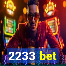 2233 bet