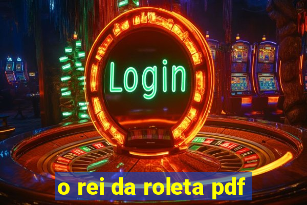 o rei da roleta pdf