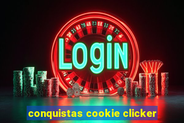 conquistas cookie clicker