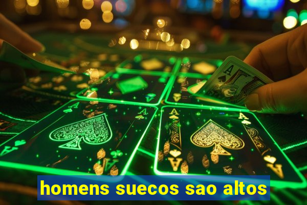 homens suecos sao altos