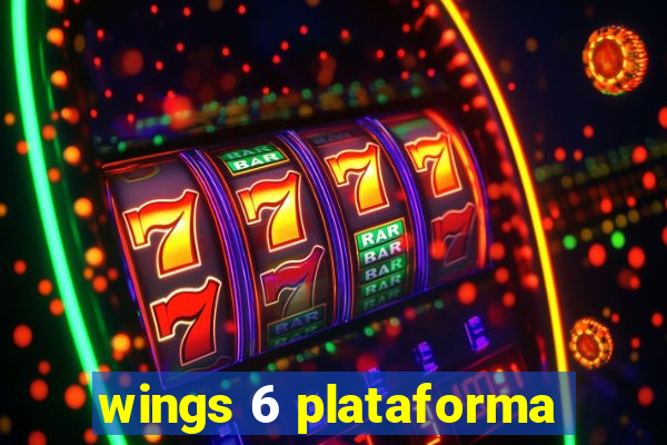 wings 6 plataforma