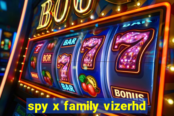 spy x family vizerhd