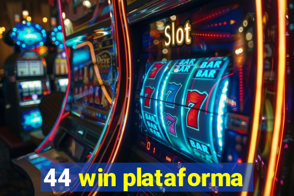 44 win plataforma