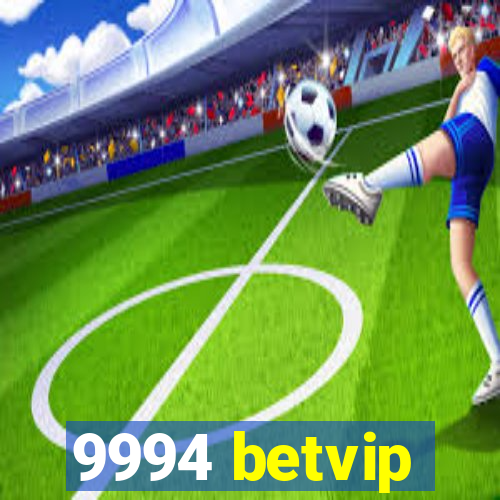 9994 betvip