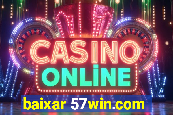 baixar 57win.com