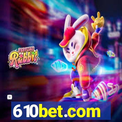 610bet.com