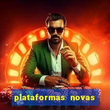 plataformas novas da bet