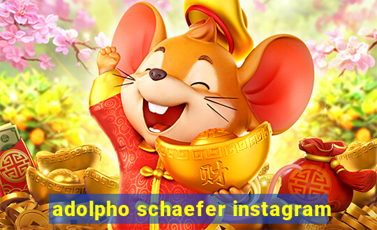 adolpho schaefer instagram