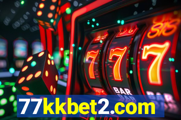 77kkbet2.com