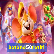 betano50rotiri