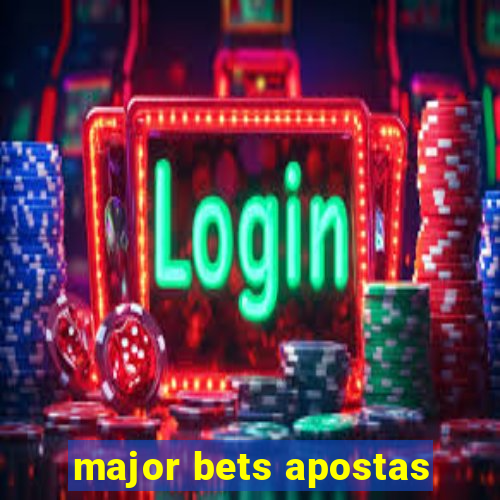 major bets apostas