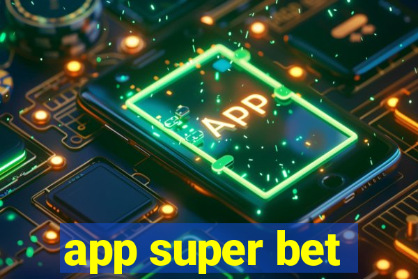 app super bet