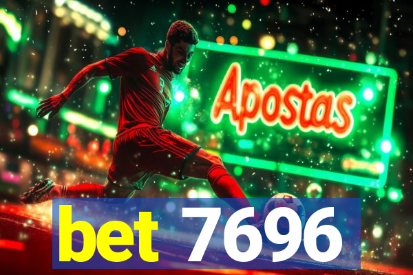 bet 7696