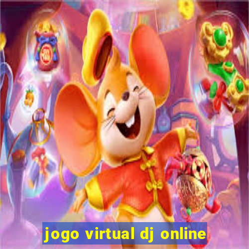 jogo virtual dj online