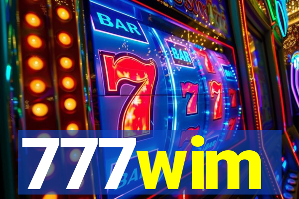 777wim