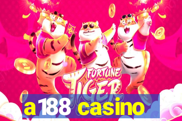 a188 casino