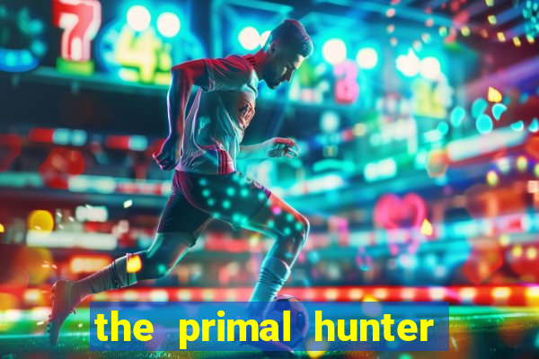 the primal hunter pt br