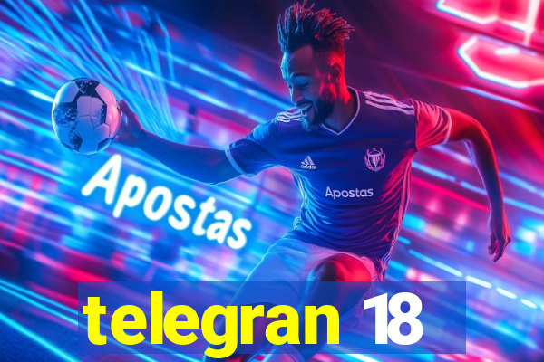 telegran 18