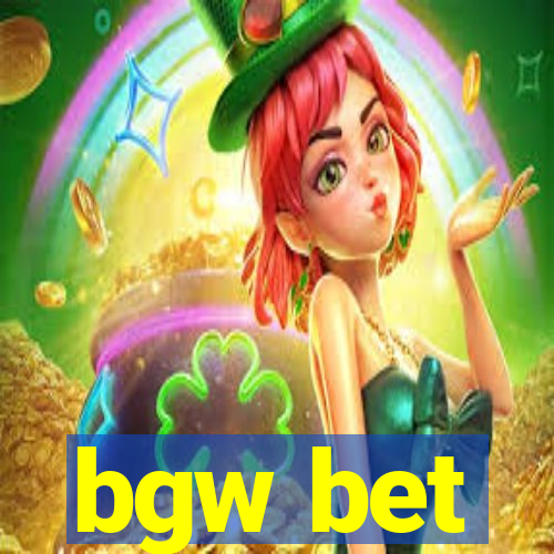 bgw bet