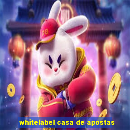 whitelabel casa de apostas