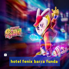 hotel fenix barra funda