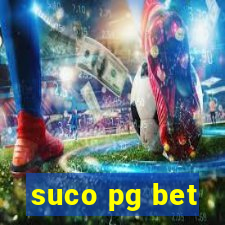 suco pg bet