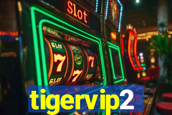 tigervip2