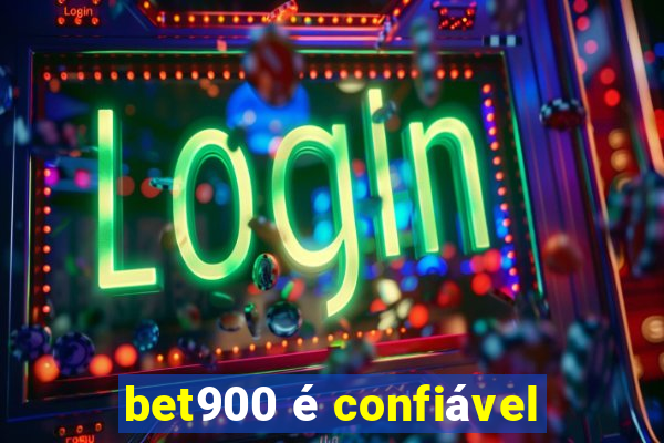 bet900 é confiável