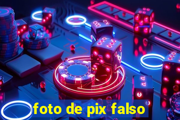 foto de pix falso