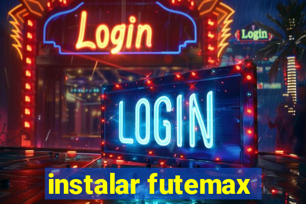 instalar futemax