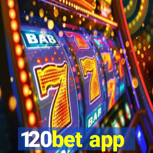 120bet app