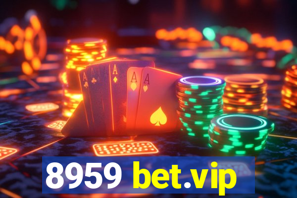 8959 bet.vip