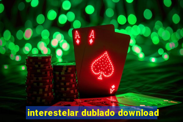 interestelar dublado download