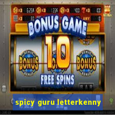 spicy guru letterkenny