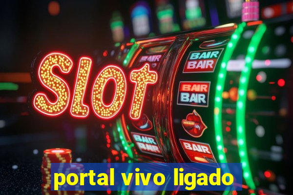 portal vivo ligado