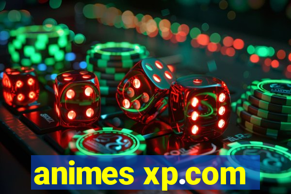 animes xp.com