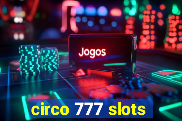 circo 777 slots